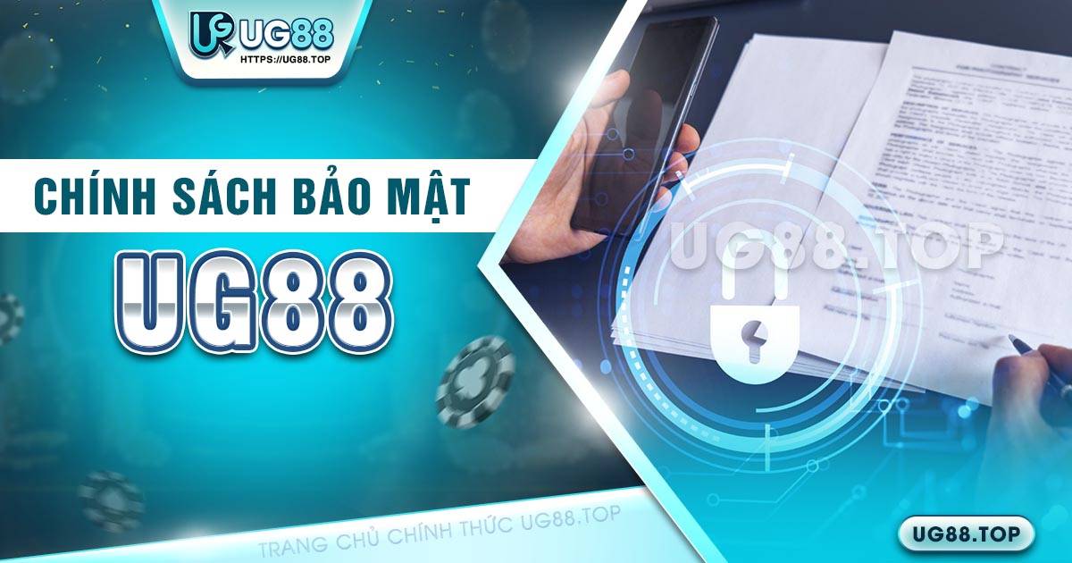 chính sách bảo mật UG88