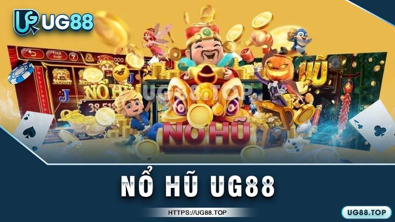 Luật chơi nổ hũ UG88 Luật chơi nổ hũ UG88