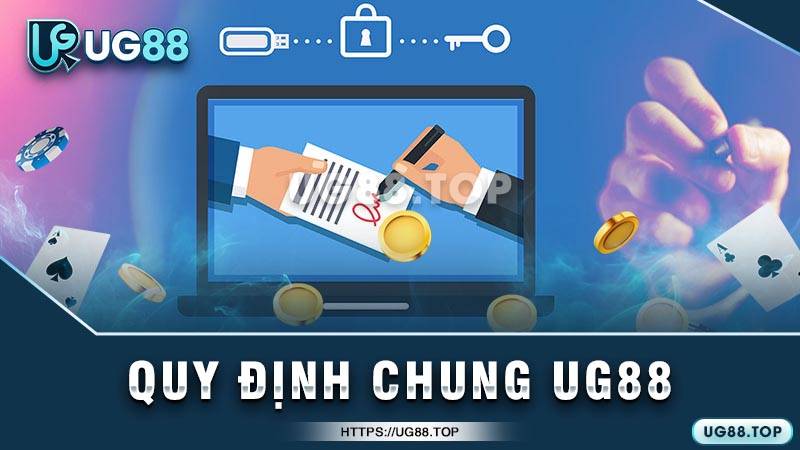 Quy định chung khi đăng ký thành viên UG88