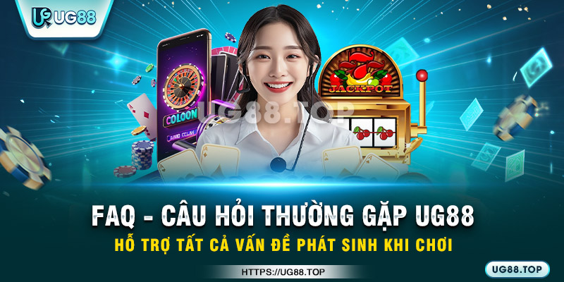 Câu hỏi thường gặp khi cá cược tại UG88